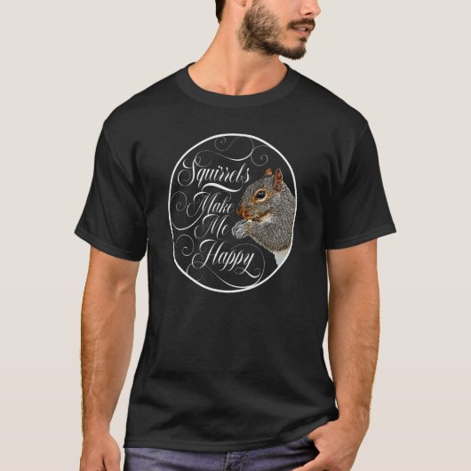 リスは私を幸せなリスにする Tシャツ (正面)