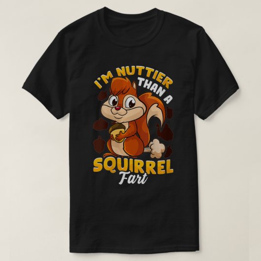 リスよりも女性のNuttierのユーモアおもしろいク Tシャツ (デザイン正面)