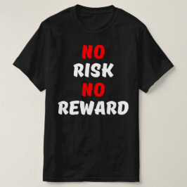 リスクなし報酬なし Tシャツ
