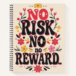 リスクなし、報酬なし – やる気を起こさせる ノートブック