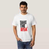 リスクを取る - モチベーションTシャツ Tシャツ (正面フル)