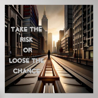 リスクを受け入れるか、チャンスの恋しく思引用文を後悔する ポスター