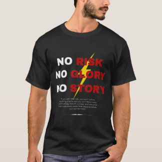 リスク無しでは栄光無し、物語も無し 大胆なモチベーション 稲妻デザイン Tシャツ