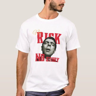 リスク無しでは話にならない Tシャツ