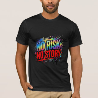 リスク無しでは語れない 大胆なモチベーショナルストリートウェア Tシャツ