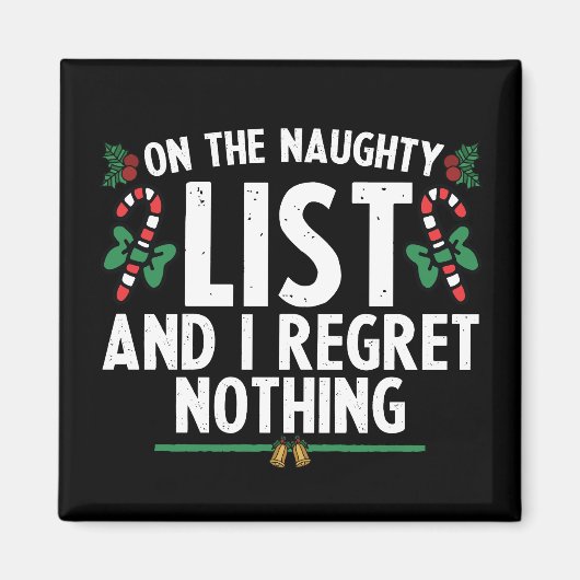リストいけなに載って私は何もクリスマスを後悔しない マグネット (正面)