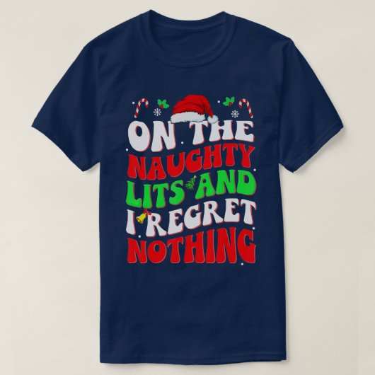 リストいけなに載って私は何もクリスマスを後悔しない Tシャツ (デザイン正面)