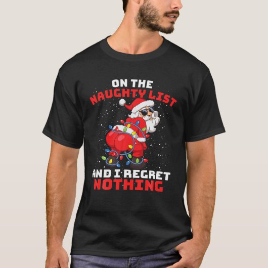 リストいけなに載って私は何もTwerk Sanを後悔しない Tシャツ (正面)