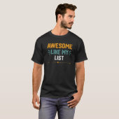 リスト素晴らしの自分のリストおもしろいアイディアと同じ Tシャツ (正面フル)
