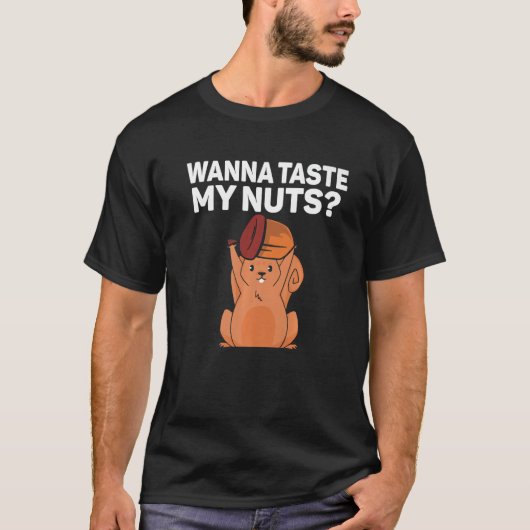 リス私のナッツを味わいたい Tシャツ (正面)