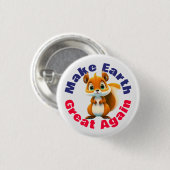 リス、再び地球を素晴らし作る、環境 缶バッジ (正面&裏面)