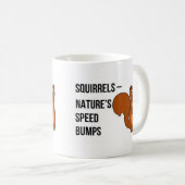 リス-性質の減速バンプ コーヒーマグカップ (正面右)