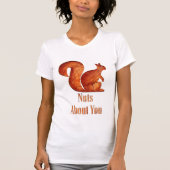 リス - 木 - あなたにナッツなほど夢中 Tシャツ (正面)
