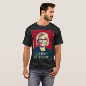 リズ・チェイニー氏を2024年大統領に! Tシャツ (正面フル)
