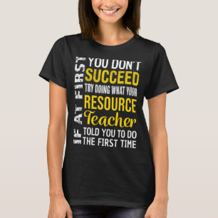 リソースの先生もし最初に成功していないアプリ Tシャツ