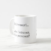 リタイアディオスのテンション・ホラ・ペンション!コーヒーマグ コーヒーマグカップ (正面左)