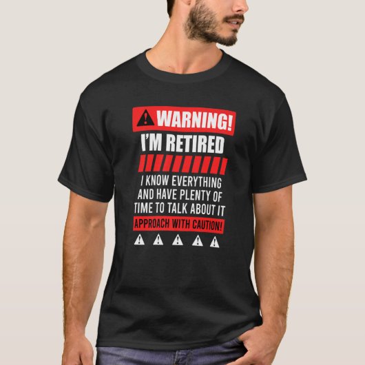 リタイア警告ンス年金受給者 Tシャツ (正面)