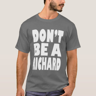 リチャードがあないで下さい Tシャツ