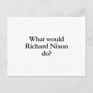 リチャード・ニクソンが何をするか ポストカード