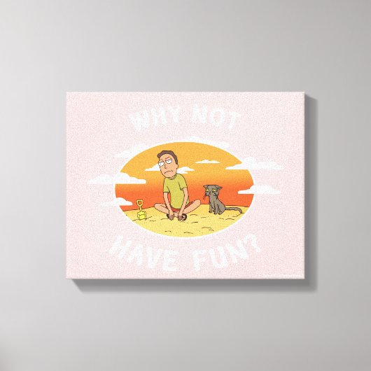 リックとモルティ™ |おもしろいがない理由 キャンバスプリント (正面)