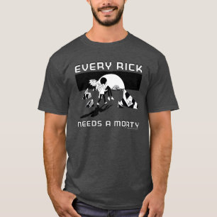 リックには皆モーティーが必要だ Tシャツ