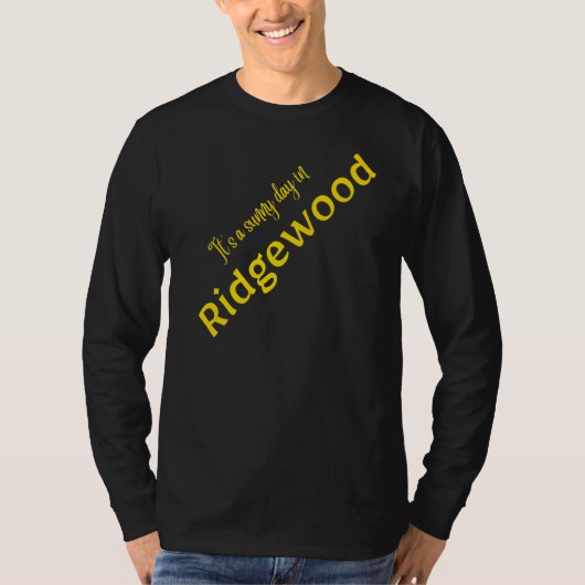 リッジウッド・プレミアムは晴れた日だ Tシャツ (正面)