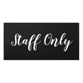 リテールストア&レストラン向けスタッフ専用ドアサイン ドアサイン