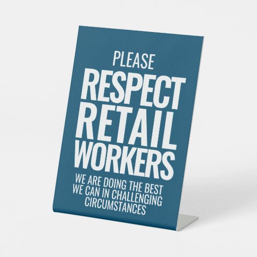 リテールワーカーのはっきりした文字ストアの落ち着きを尊重 台座サイン (正面)