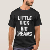 リトルディック大きな夢ことわざ Tシャツ (正面)