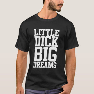リトルディック大きな夢アダルトブラックユーモア Tシャツ