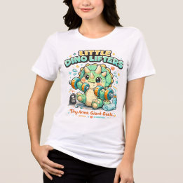 リトルディノリフターズ 8KG | 小さな腕で大きな目標 トライブレンドTシャツ