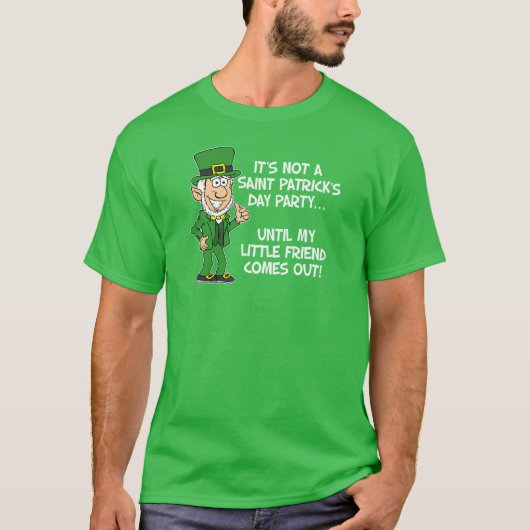 リトル・フレンド（暗い中）までSt patricks dayではない Tシャツ (正面)