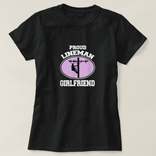リニ誇りを持ったマンガールフレンドLineman Workers Girlfrien Tシャツ (デザイン正面)