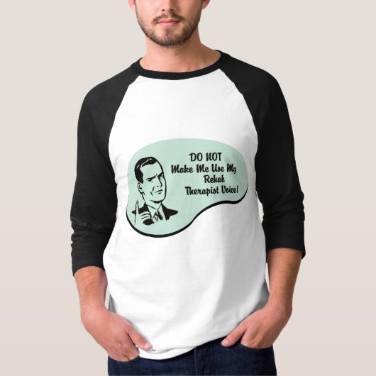リハビリテーションのセラピストの声 Tシャツ (正面)