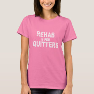 リハビリテーションは憶病者(2)のTシャツのためです Tシャツ
