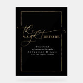 リハーサルモダンディナーブラック&金ゴールドへようこそ アクリルサイン (正面)