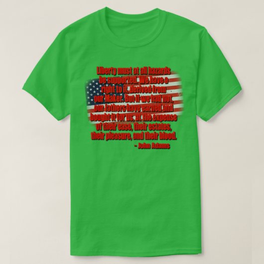 リバティ引用文ジョン・アダムス Tシャツ (デザイン正面)