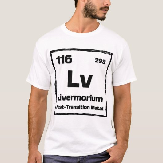 リバモリウム (Lv) - 元素周期表 Tシャツ (正面)