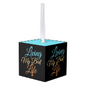 リビング最高のマイライフ – ポジティビティ引用文 キューブオーナメント (裏面アングル)