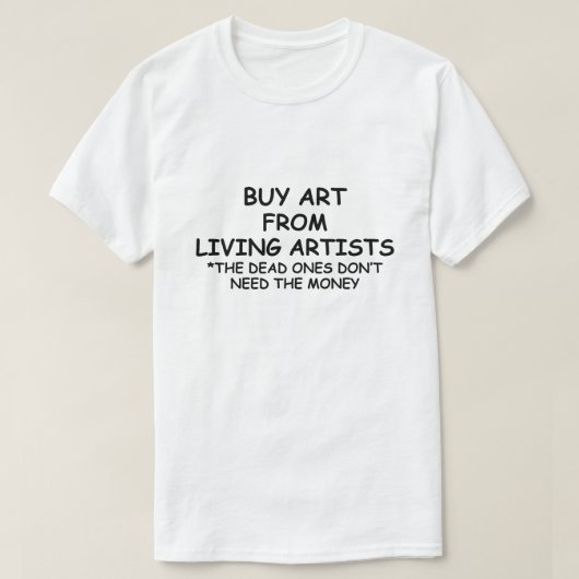 リビ買ングアーティストのアート*地元のアーティストをサポート Tシャツ (デザイン正面)