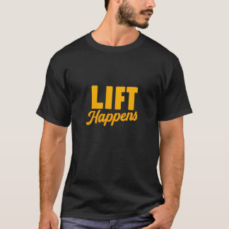 リフトは起こる Tシャツ