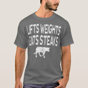 リフトウェイト食べステーキプロテイン体ビルダーベンチ Tシャツ