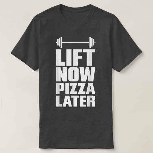 リフト今ピザ後の重量挙げトレーニング Tシャツ (デザイン正面)