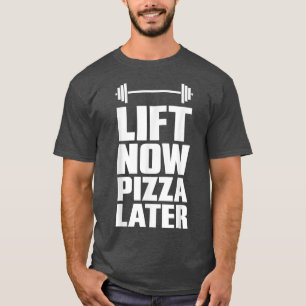 リフト今ピザ後の重量挙げトレーニング Tシャツ
