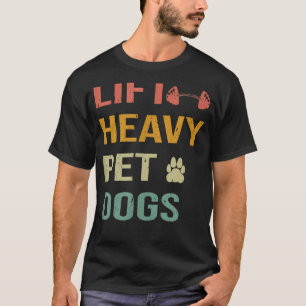 リフト重いペットドッグウエイトリフティングジムトレーニング Tシャツ
