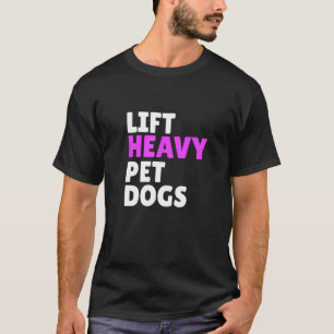 リフト重いペット犬おもしろいのジムトレーニングギフト魏 Tシャツ