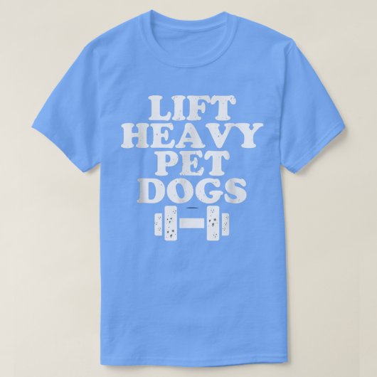 リフト重いペット犬おもしろい引用文重り持ち上げトラ Tシャツ (デザイン正面)