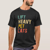リフト重いペット猫のジムトレーニング重量持上げVi Tシャツ (正面)
