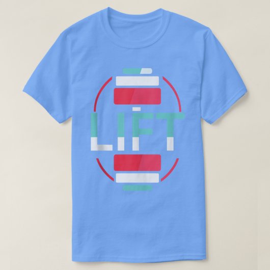 リフト重量挙げジムトレーニング Tシャツ (デザイン正面)