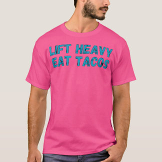 リフト重食べタコスおもしろいトレーニングジムウェイトリフト Tシャツ